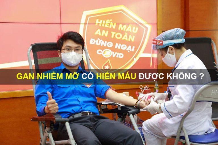HUYẾT TƯƠNG ĐỤC VÀ MỠ MÁU CAO CÓ HIẾN MÁU ĐƯỢC KHÔNG